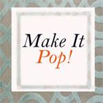 Make It Pop!