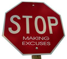 Stop Making Excuses