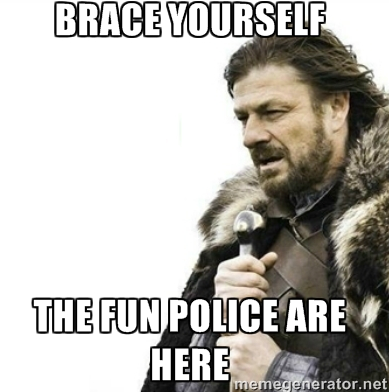 Entrepreneurial fun police